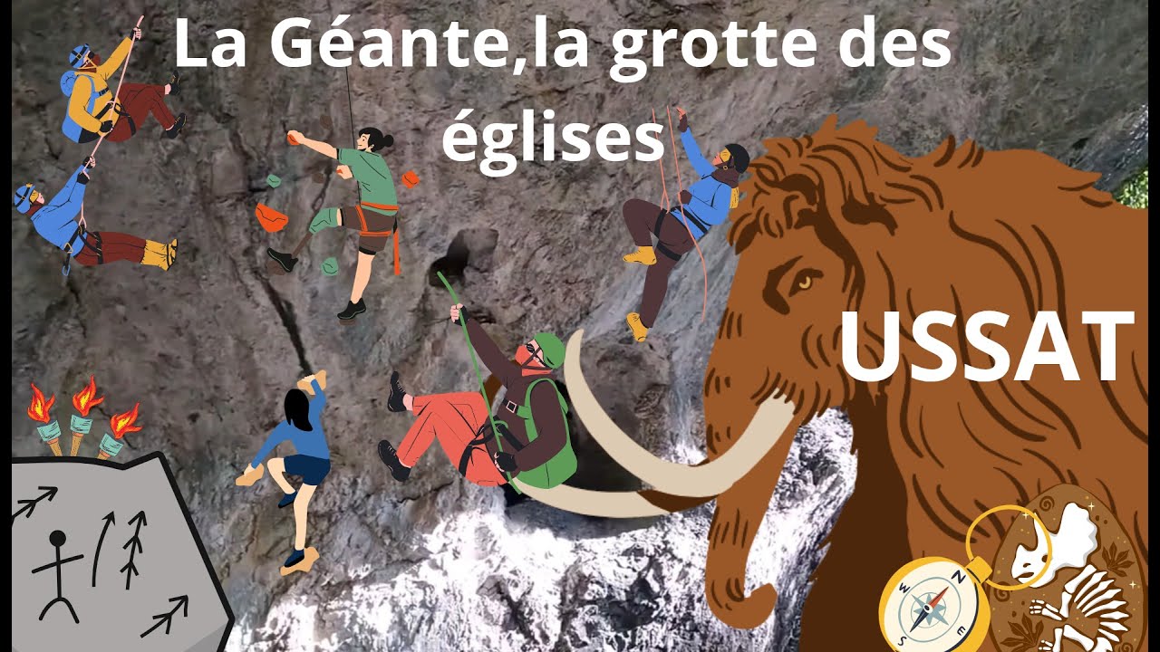 USSAT : La G&eacute;ante ! La Grotte Des &Eacute;glises Un Sanctuaire Sportif, ⚠😍 Attention Aux Mammouths  4/5