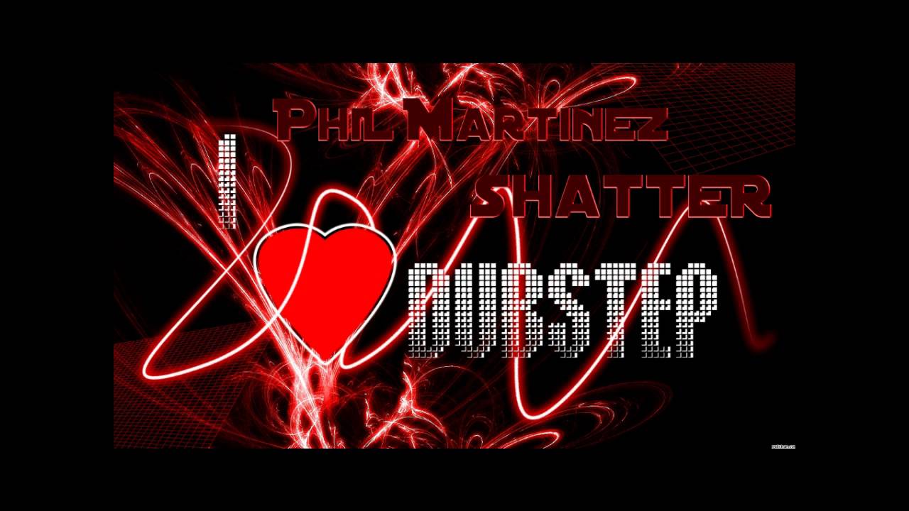 Phil Martinez - Shatter [Dubstep]