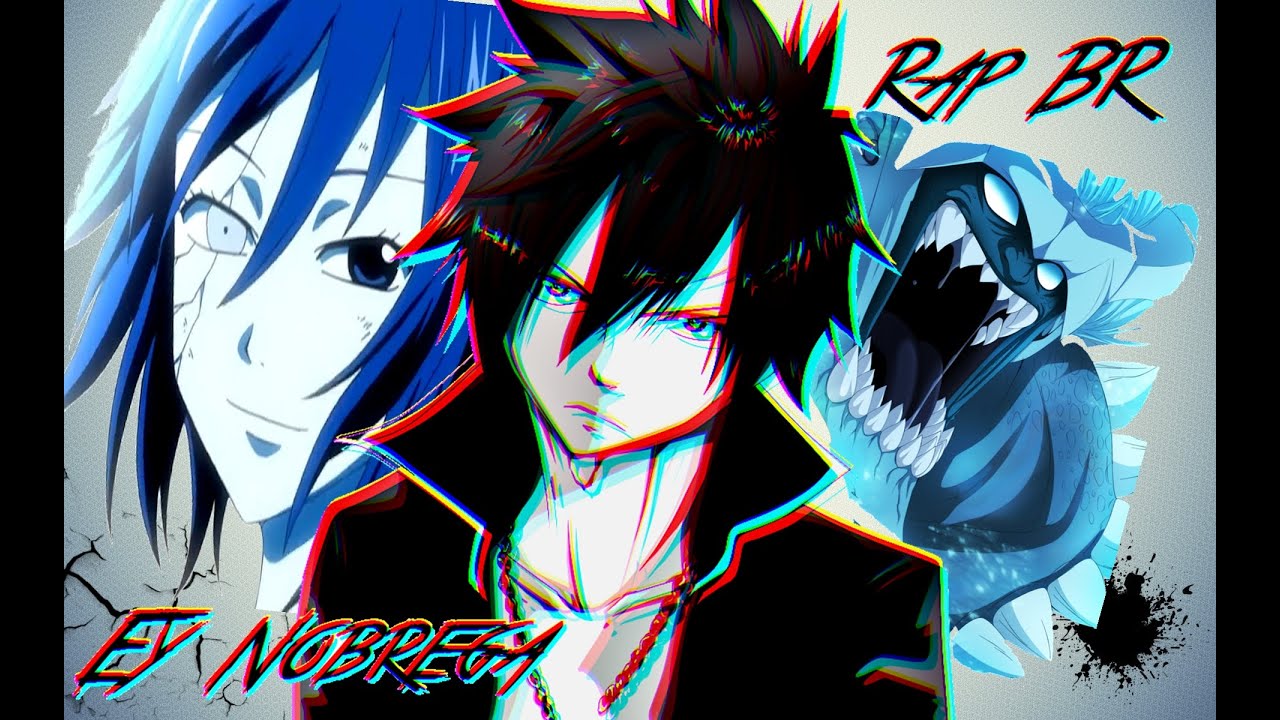 Rap do Gray (Fairy Tail) - Lágrimas de Agradecimento