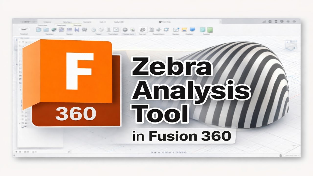 Как использовать инструмент анализа Zebra в Fusion 360 (2026)