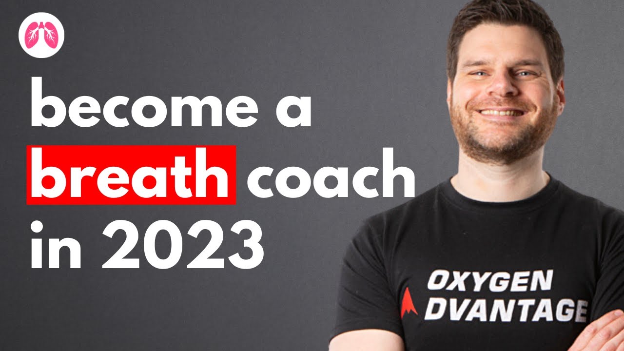 Unlock Your Potential: Oxygen Advantage Breath Coach Training