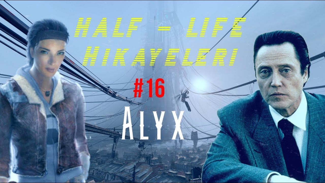 Hλlf-Life Hikayeleri #16 | Half-Life Alyx Hakkında..