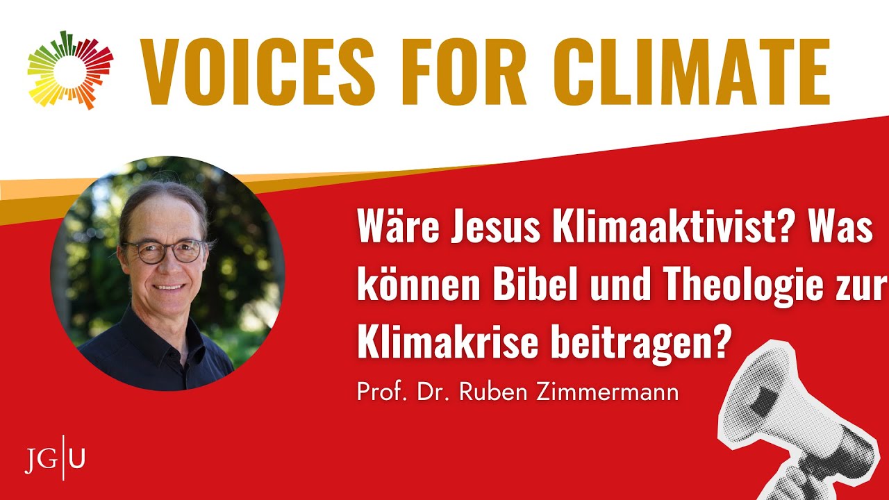 Wäre Jesus Klimaaktivist? | #voicesforclimate mit Prof. Dr. Ruben Zimmermann