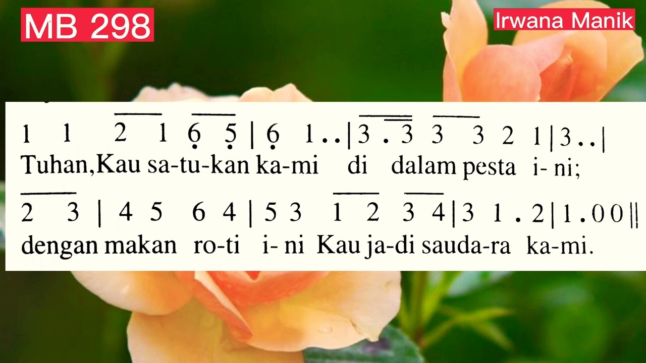 Madah Bakti 298 // Tuhan Kau satukan kami // Lagu misa // Madah Pujian @irwanamanik3955