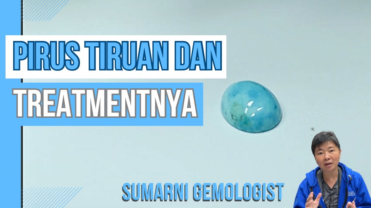 JENIS-JENIS TURQUOISE (PIRUS) DAN TREATMENTNYA