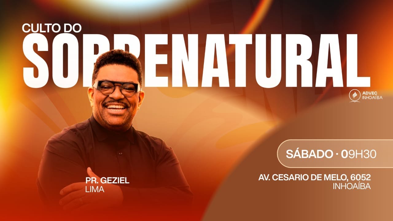 CULTO DO SOBRENATURAL  |  31/01  |  ADVEC INHOAÍBA