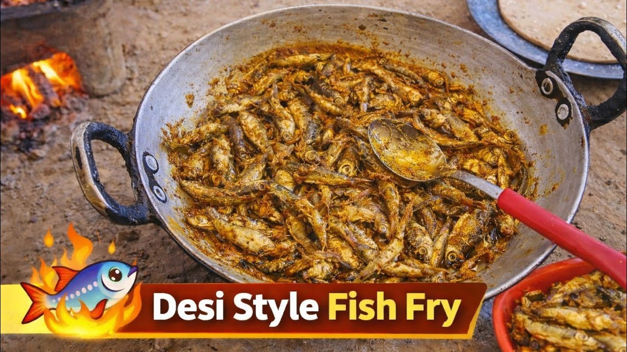 चूल्हे पर बनी छोटी मछली 🐟🔥 देसी स्वाद | Desi style fish fry 🍛