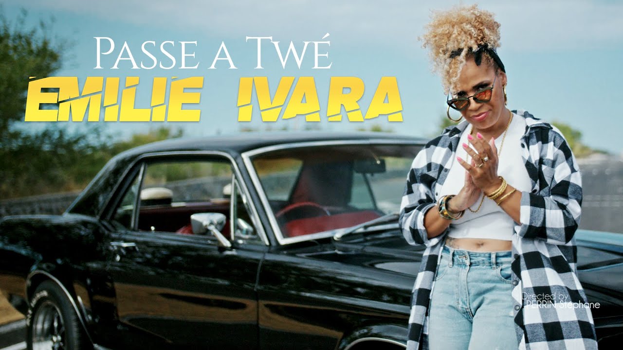 Emilie Ivara - Passe a Twé [CLIP OFFICIEL]