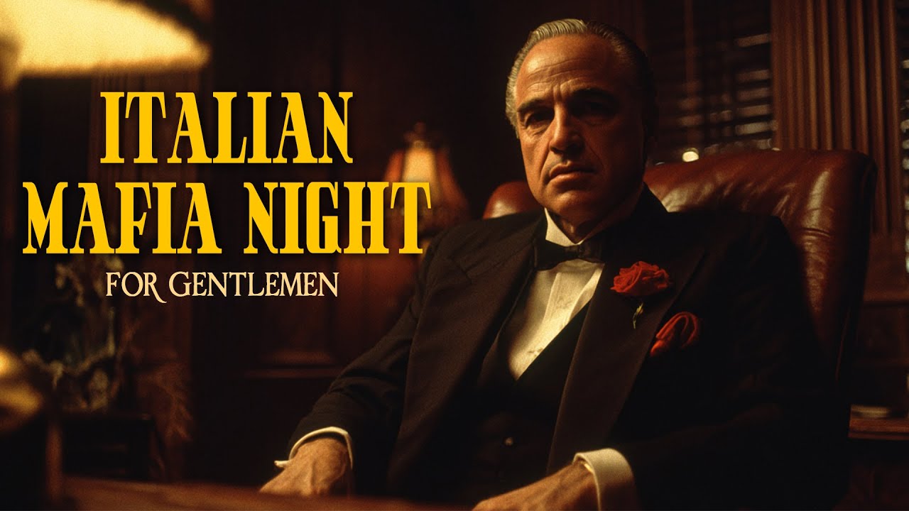 Italian Mafia Music for Calm, Powerful Men | The Godfather Inspired Playlist