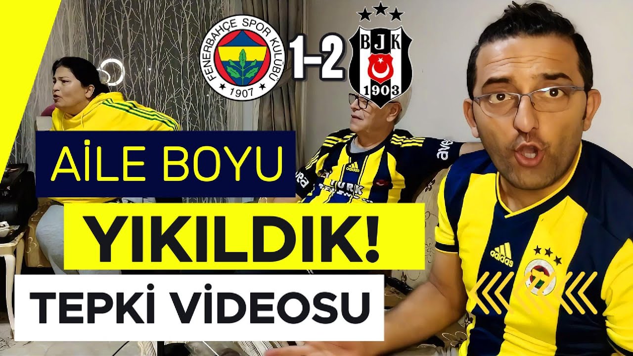 FENERBAHÇE 1- 2 BEŞİKTAŞ | Türkiye Kupası | TEPKİ VİDEOSU