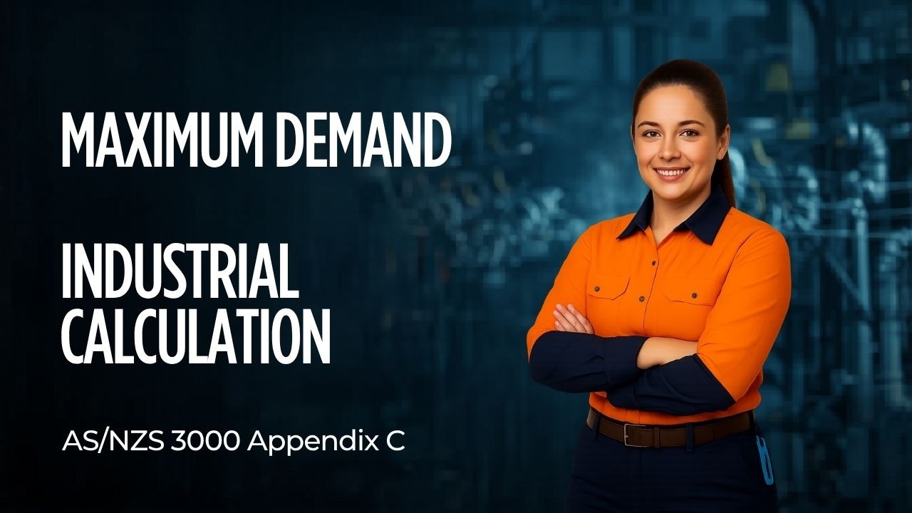 How to Calculate Maximum Demand for a Three-Phase Industrial Unit (AS/NZS 3000 Appendix C)