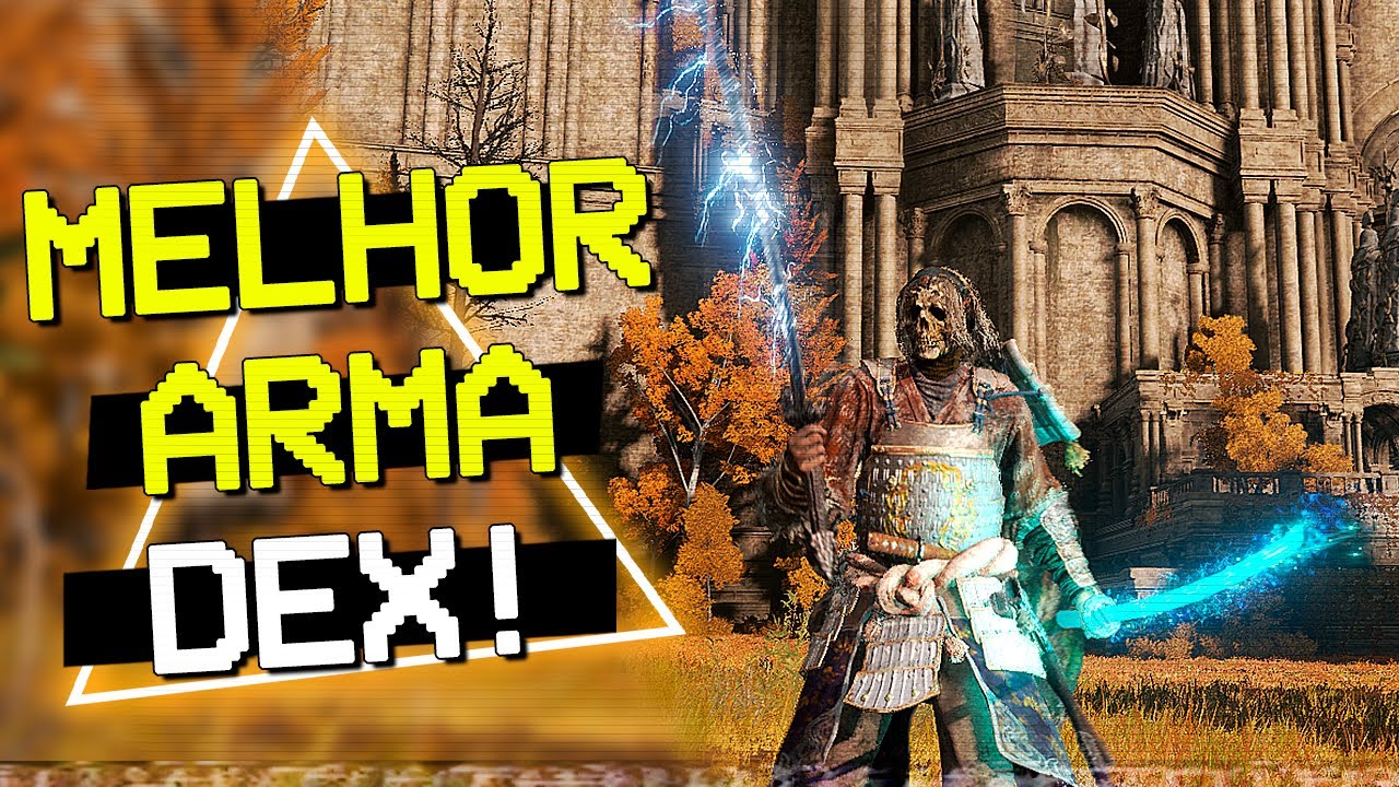 Elden Ring - 7 armas INCRÍVEIS para BUILD de DESTREZA!