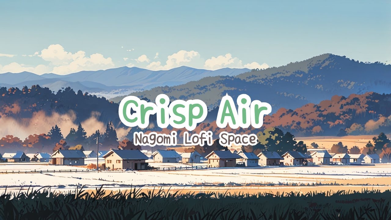 冬枯れの山里 | 凛とした空気のLo-fi　Winter Valley Stillness | Crisp Air Lofi