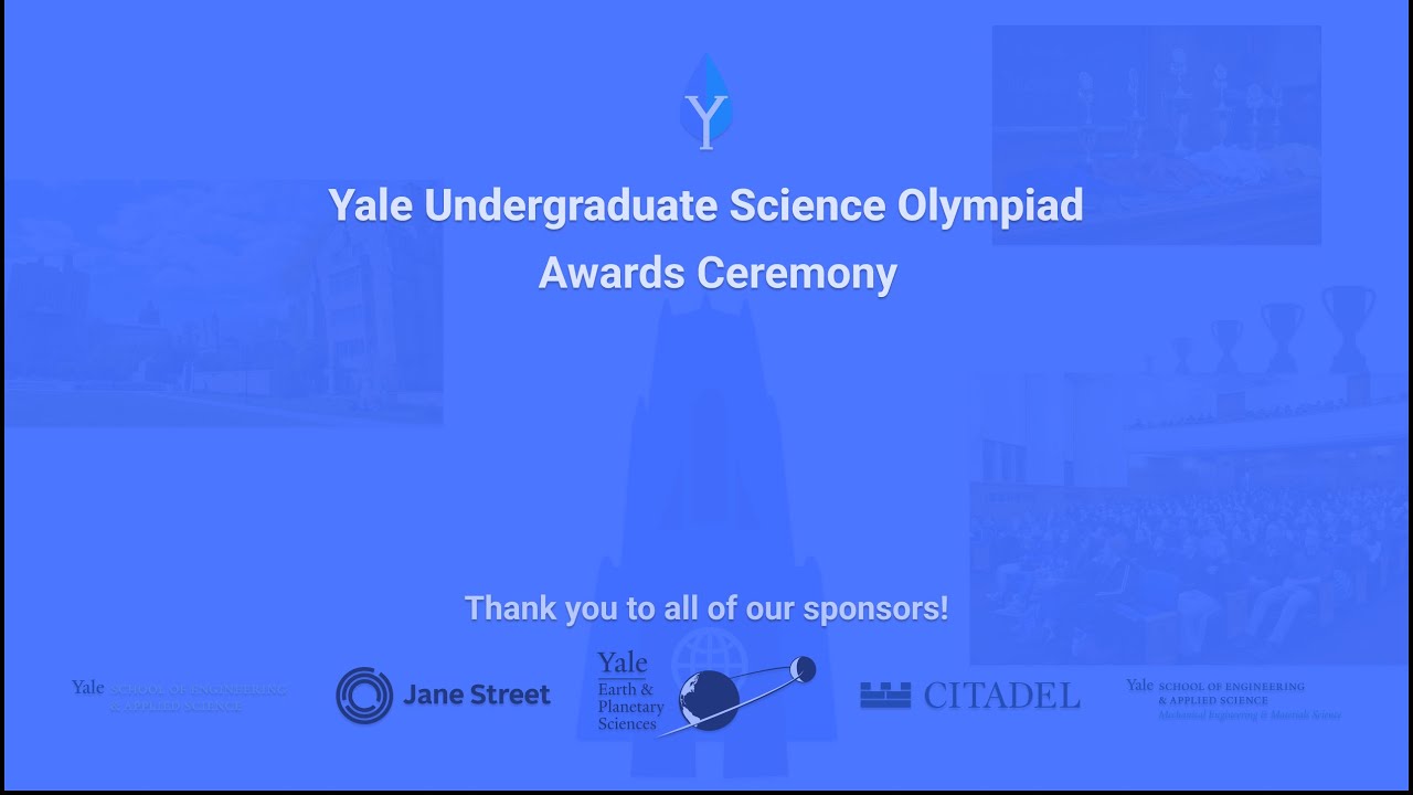 Yale Undergraduate Science Olympiad 2022 Awards Ceremony