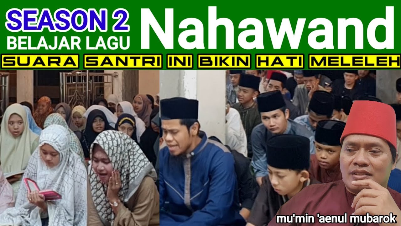 belajar nahawand nggak kuat nahan tangis tiap dengar suara santri ini bikin hati meleleh