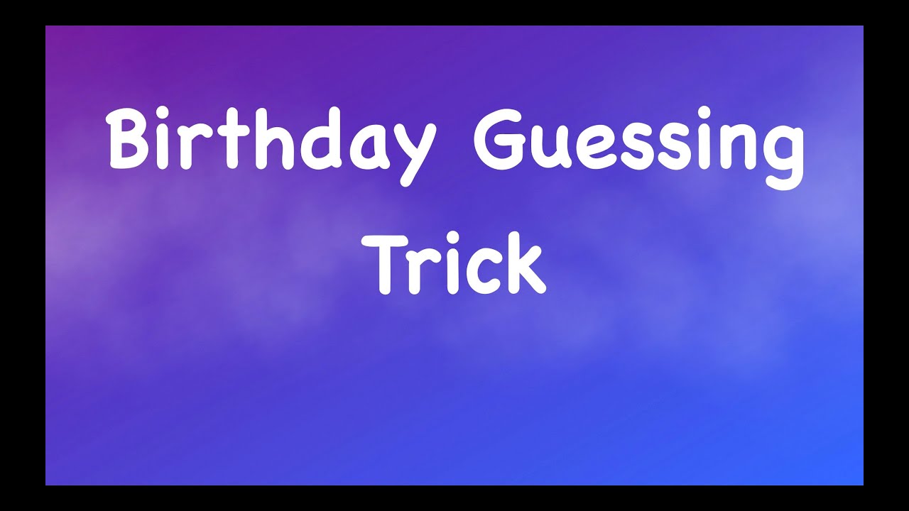 I Can Guess Your Birthday - Magic Math Trick Revealed (Birthday Guessing Trick) - How To