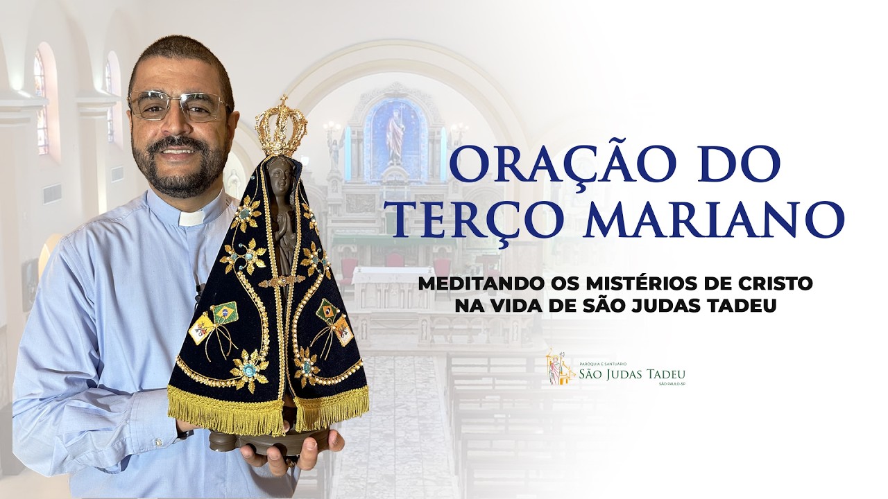Santo Terço • 18h • Santuário São Judas Tadeu • 16 de fevereiro de 2026