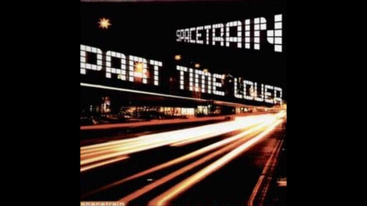 Spacetrain - Part Time Lover (Paradise Space Shuttle II Mix)