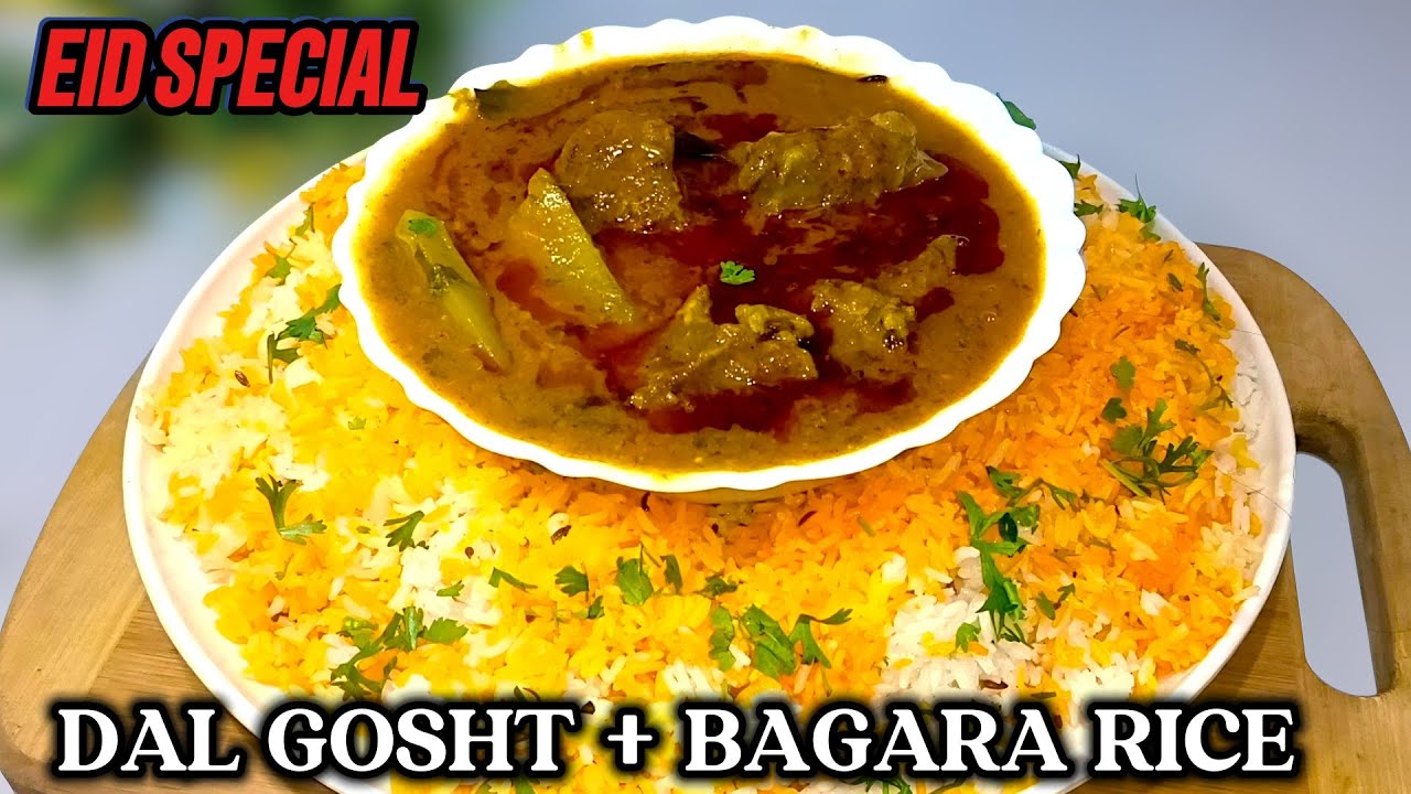 😋 Dal Gosht + Bagara Rice Combo 🍖🍚 | Shahi Eid Special | Ghar Par Banaye Asaan Tarike Se