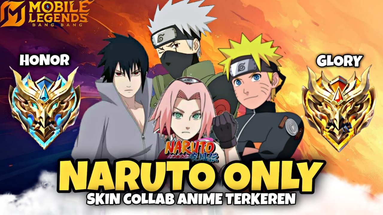 Namatin Mobile Legends tapi Skin Naruto Only