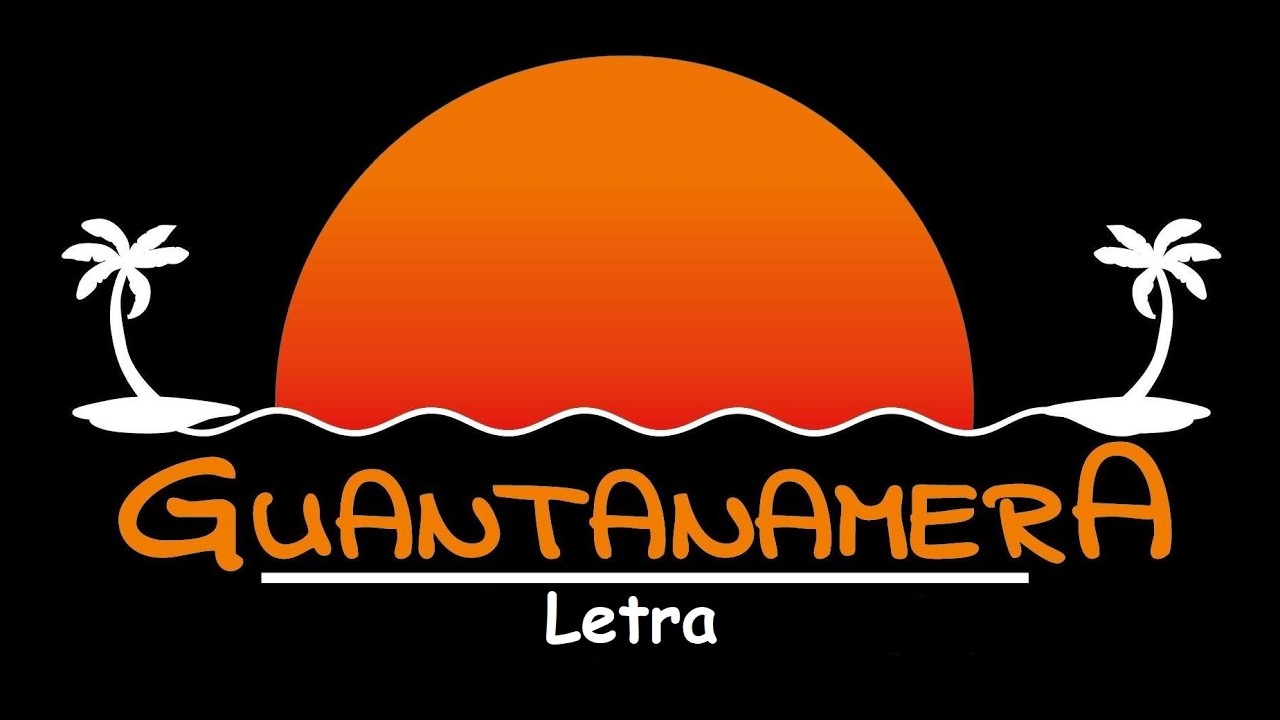 Guantanamera - Letra para coro escolar