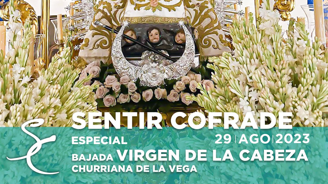 🔵 𝑩𝒂𝒋𝒂𝒅𝒂 𝑽𝒊𝒓𝒈𝒆𝒏 𝒅𝒆 𝒍𝒂 𝑪𝒂𝒃𝒆𝒛𝒂 de Churriana de la Vega 2023 🔵 DIRECTO HD | 𝐏𝐓𝐕 𝐆𝐫𝐚𝐧𝐚𝐝𝐚