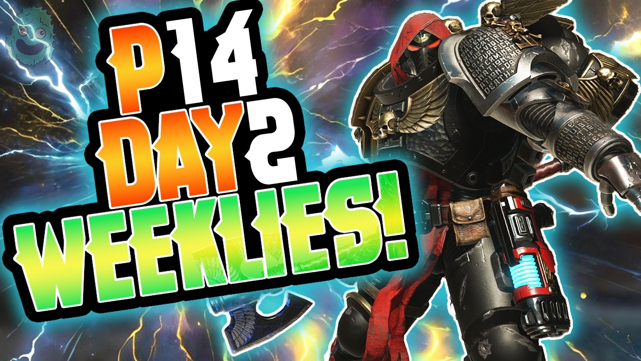 ☠️P14 Day 2☠️Community WEEKLIES + NEW Wep/Ordeal GUIDES !builds - Space Marine 2