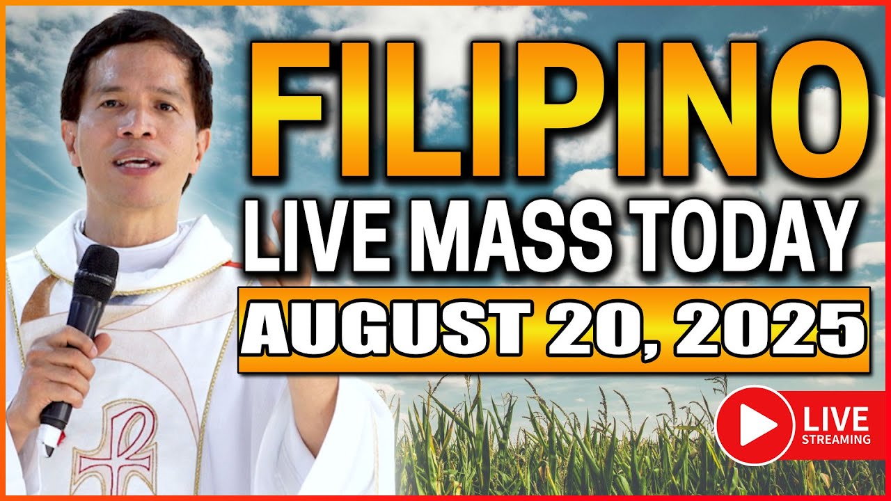 FILIPINO LIVE MASS TODAY ONLINE II AUGUST 20, 2025 || FR. FIDEL ROURA