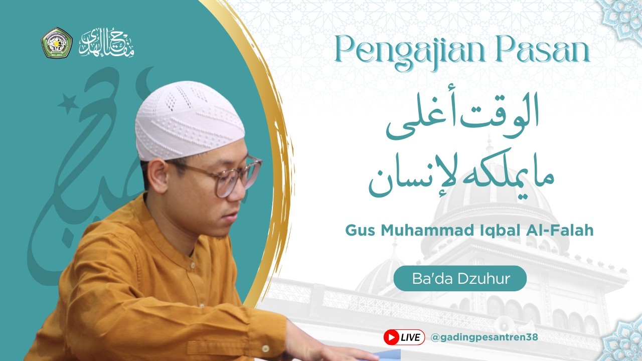 🔴 NGAJI PASAN 1447 H | Al-Waqtu Aghla Ma Yamlikuhul Insan - Gus M. Iqbal Al-Falah | 02-03-2026