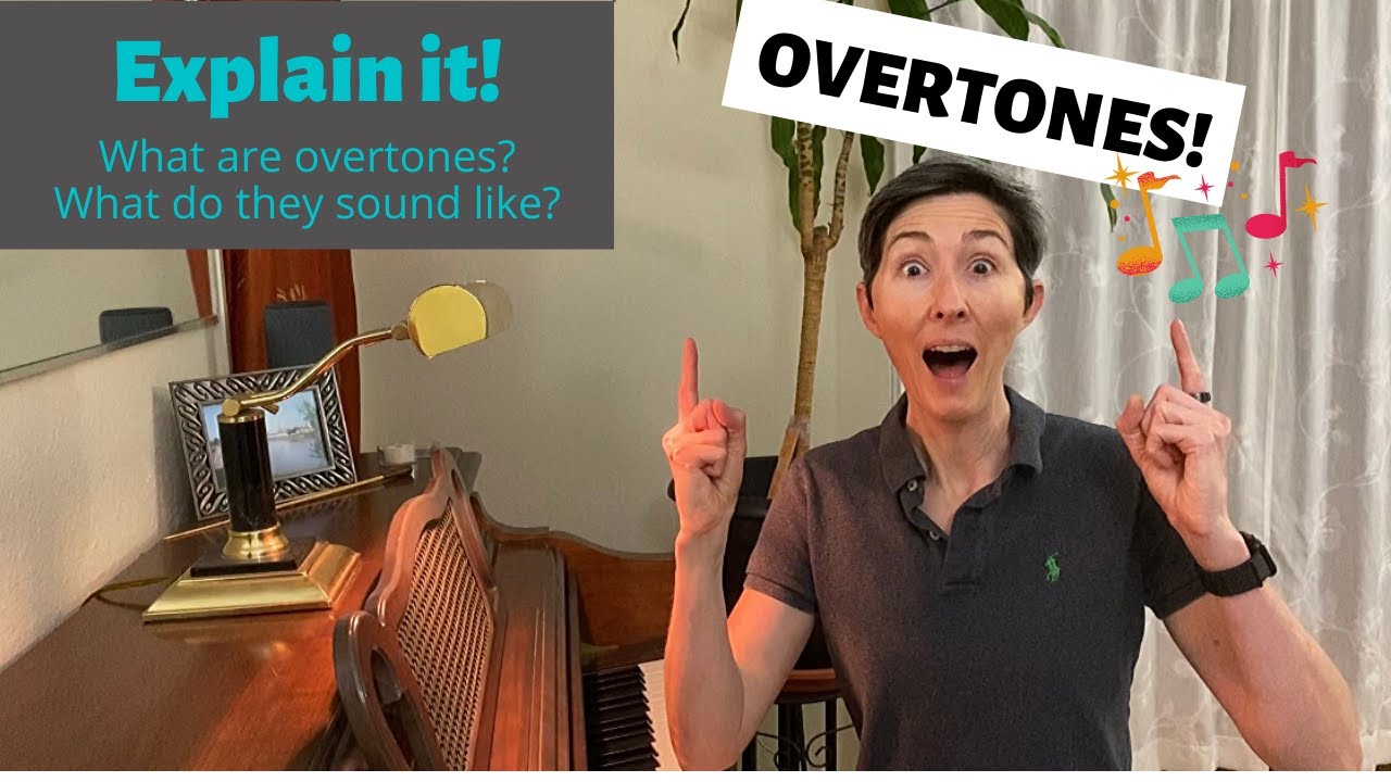 OVERTONES! What are overtones? What do they sound like?