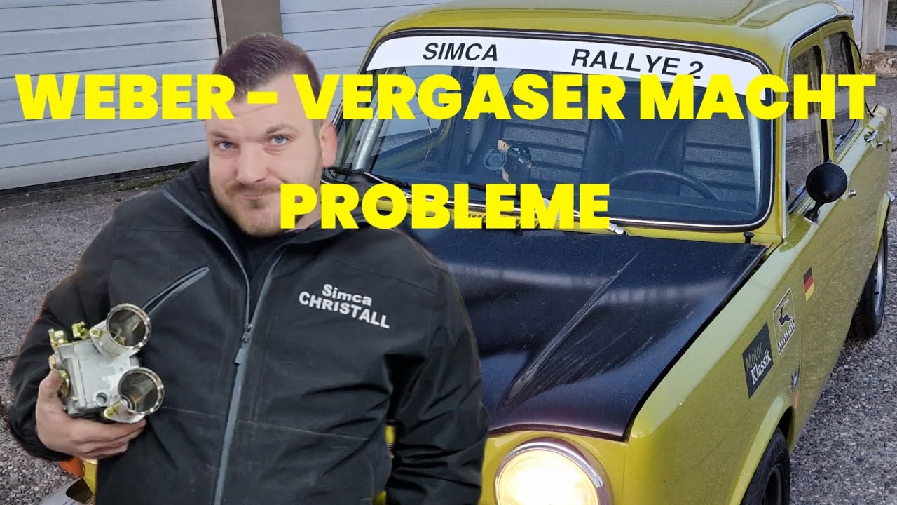 Simca Christall - Simca - WEBER - VERGASER MACHT PROBLEME
