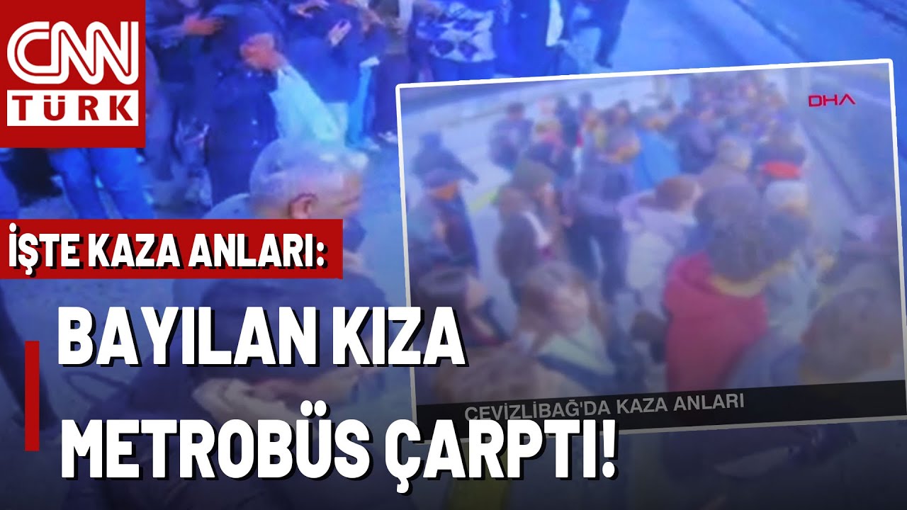 İstanbul Cevizlibağ'da Kaza Anları! Bayılan Kıza Metrobüs Çarptı, Kız Ağır Yaralı...