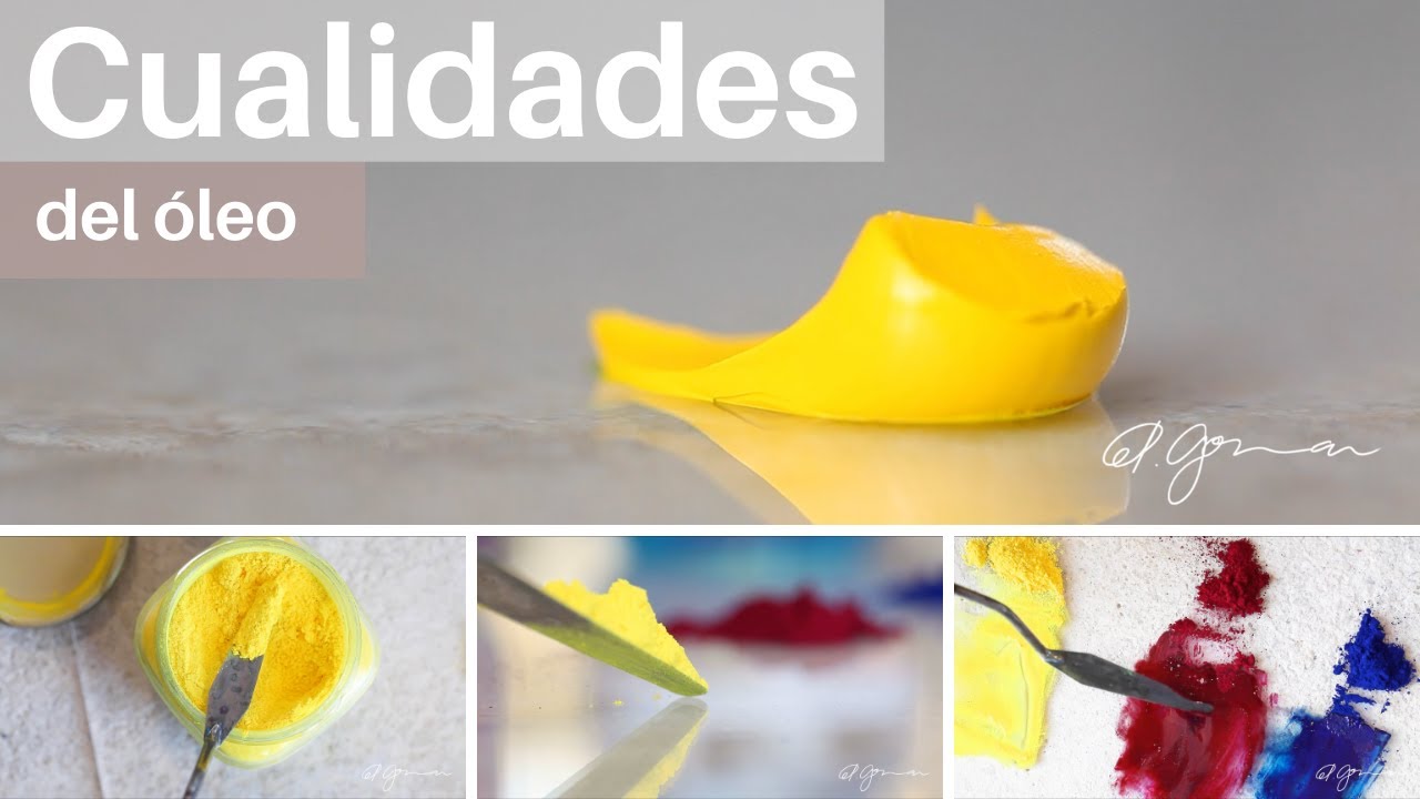 Cualidades del óleo y los pigmentos