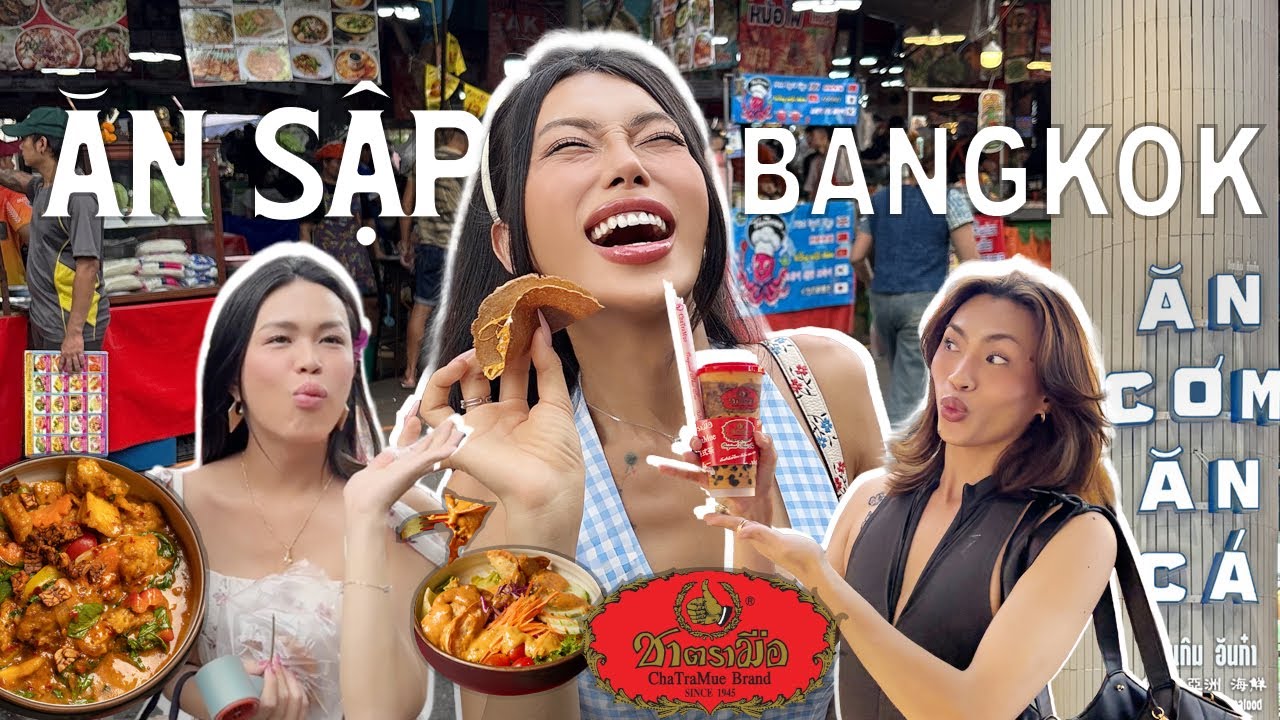 24h ăn sập Bangkok, top những quán ăn ngon ở Thái Lan