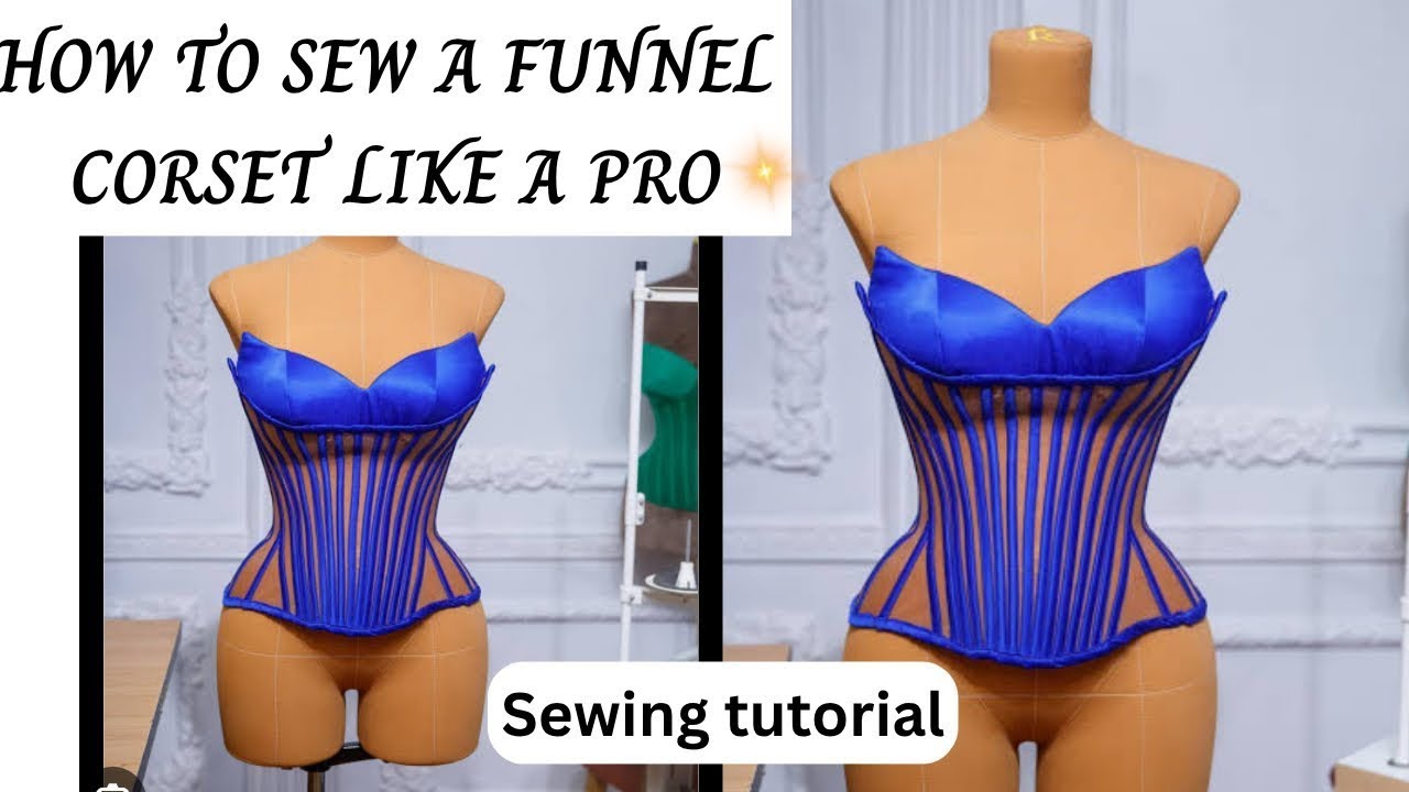 CUT AND SEW A TRENDY FUNNEL CORSET + HOW TO CAGE A BURSTIER LIKE A PRO(secret boning technique)