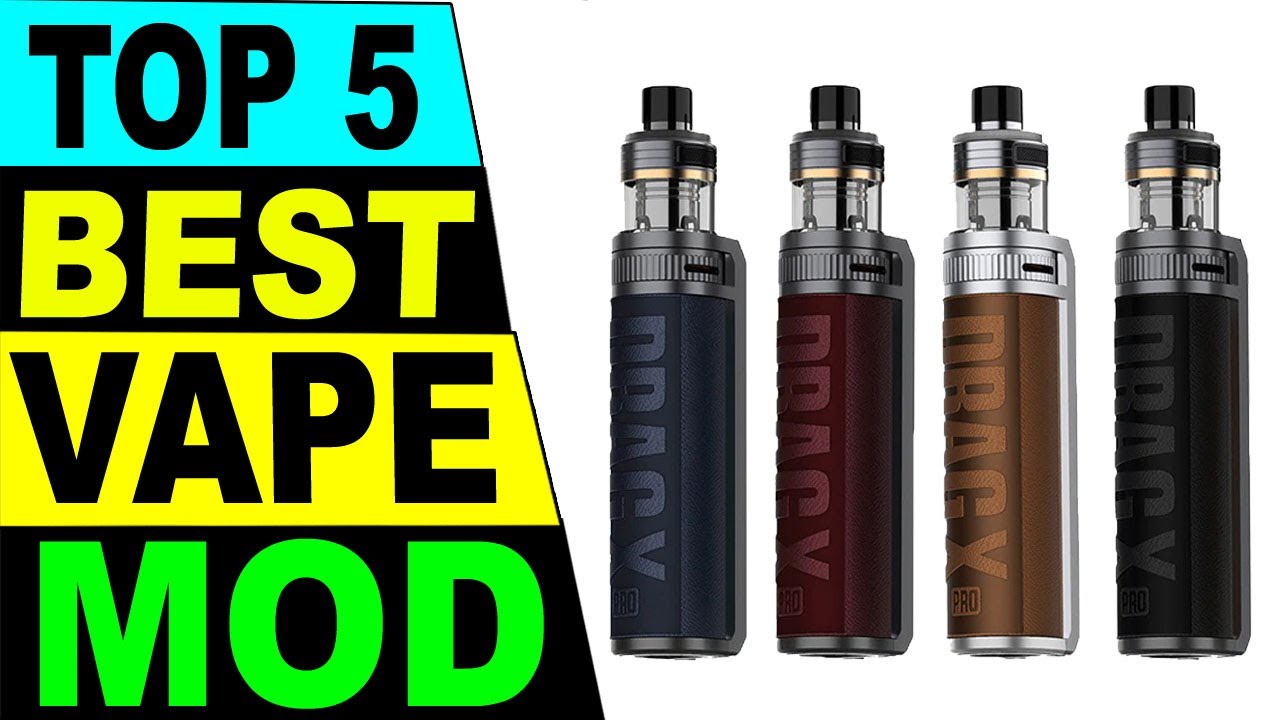 TOP 5 Best Vape Mod Review 2021