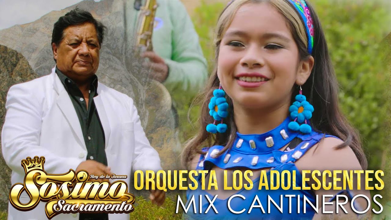Sosimo Sacramento & Orq Los Adolescentes - Mix  Cantineros #EdiciónEspecial