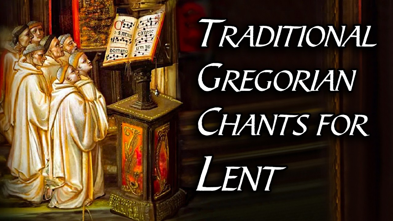 Gregorian Chants for Lent | Traditional Latin Hymns for Lent
