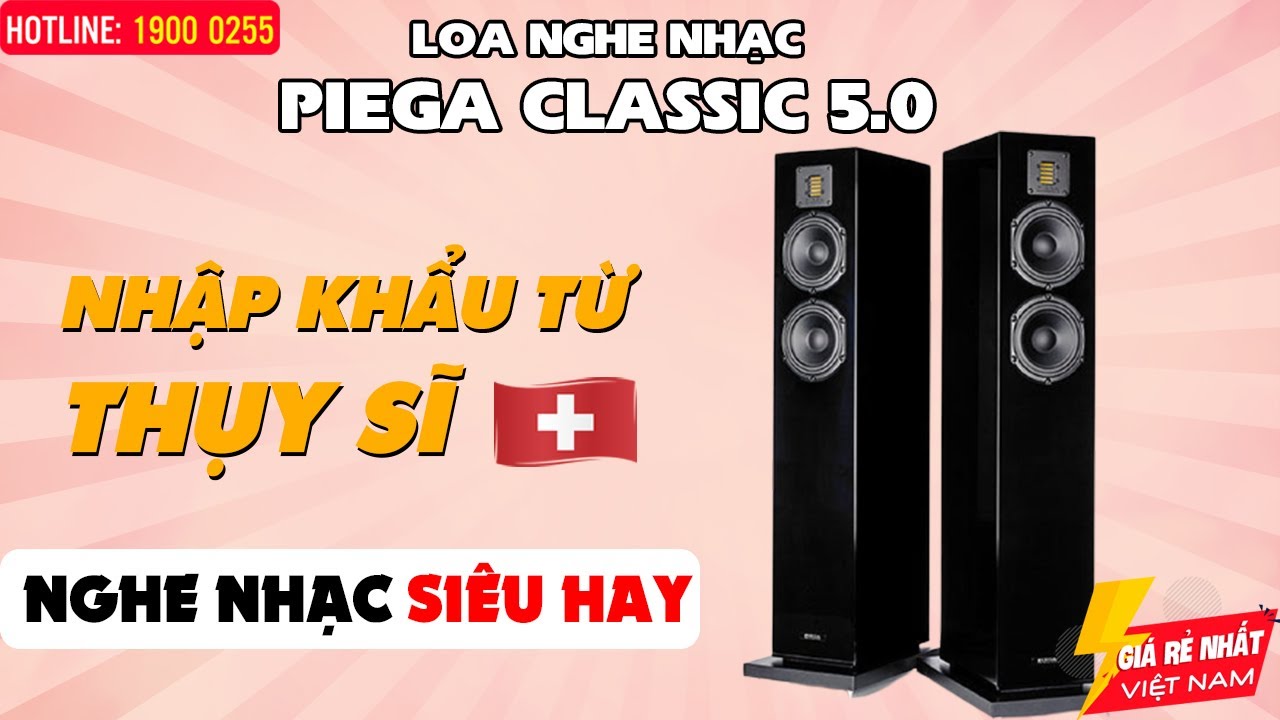 Loa Piega Classic 5.0 đến từ Thụy Sỹ, Nghe nhạc Siêu hay, Giá Rẻ Nhất Việt Nam. LH:094 1859 988;