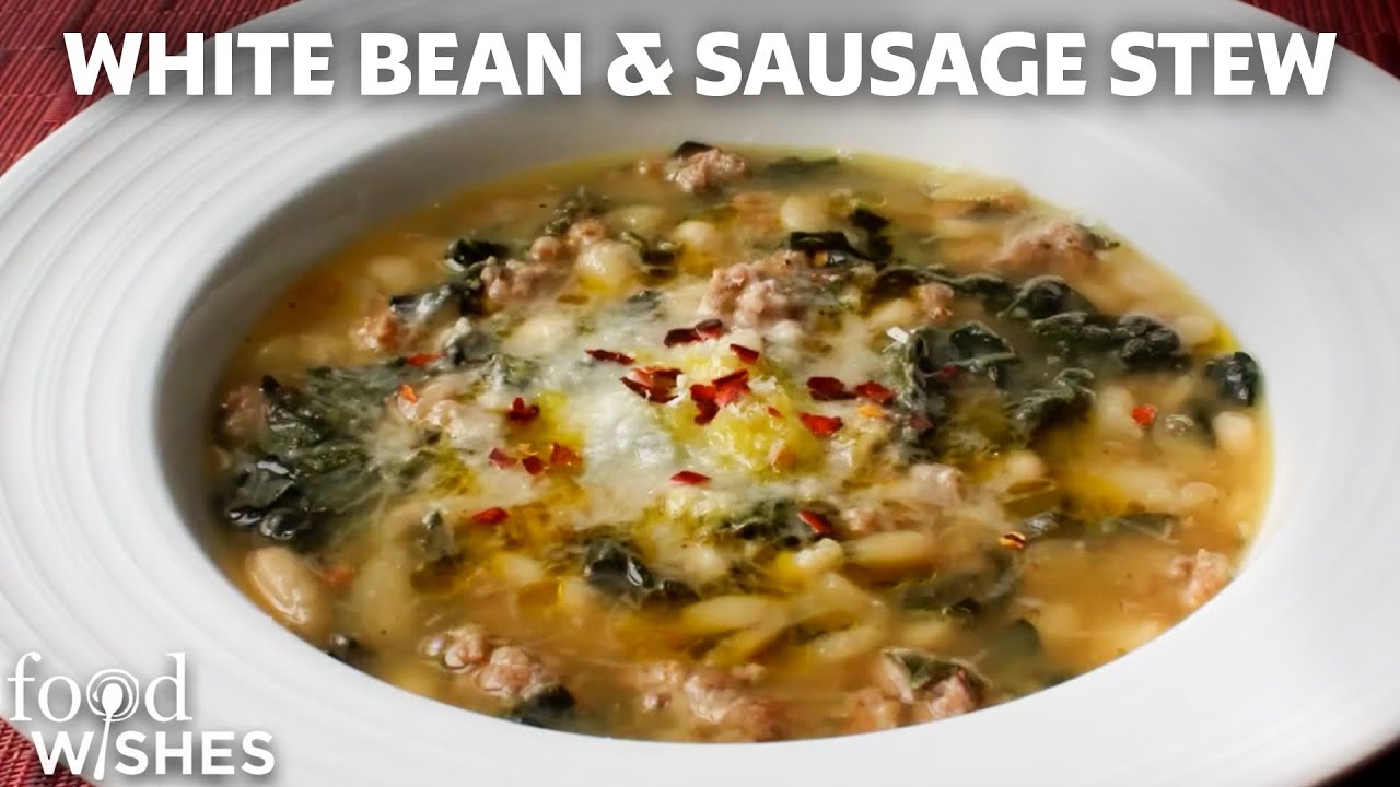 Italian White Bean & Sausage Stew | Food Wishes