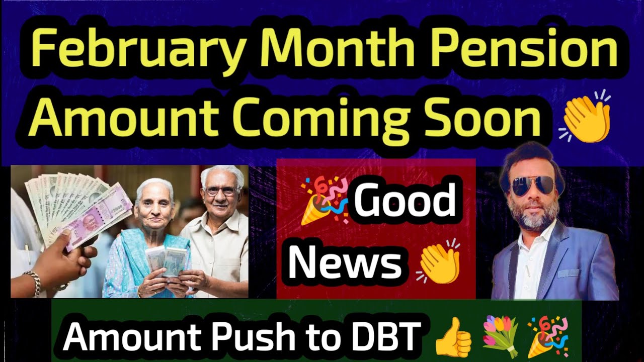 February Month Pension Scheme Push to DBT 👍 Amount Coming Soon 👏 Good News For Beneficiaries 🎉