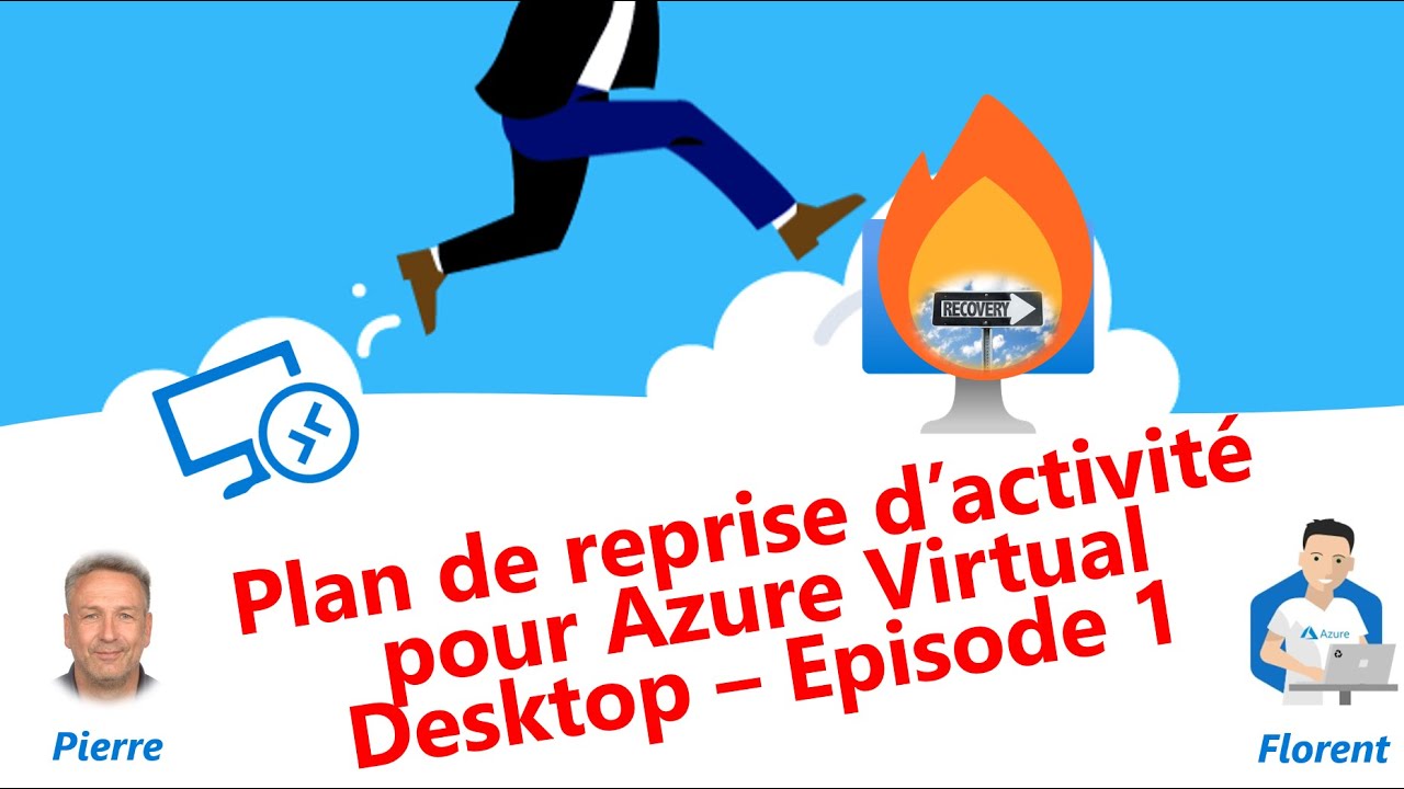 Plan de reprise d'activité pour Azure Virtual Desktop - Episode 1