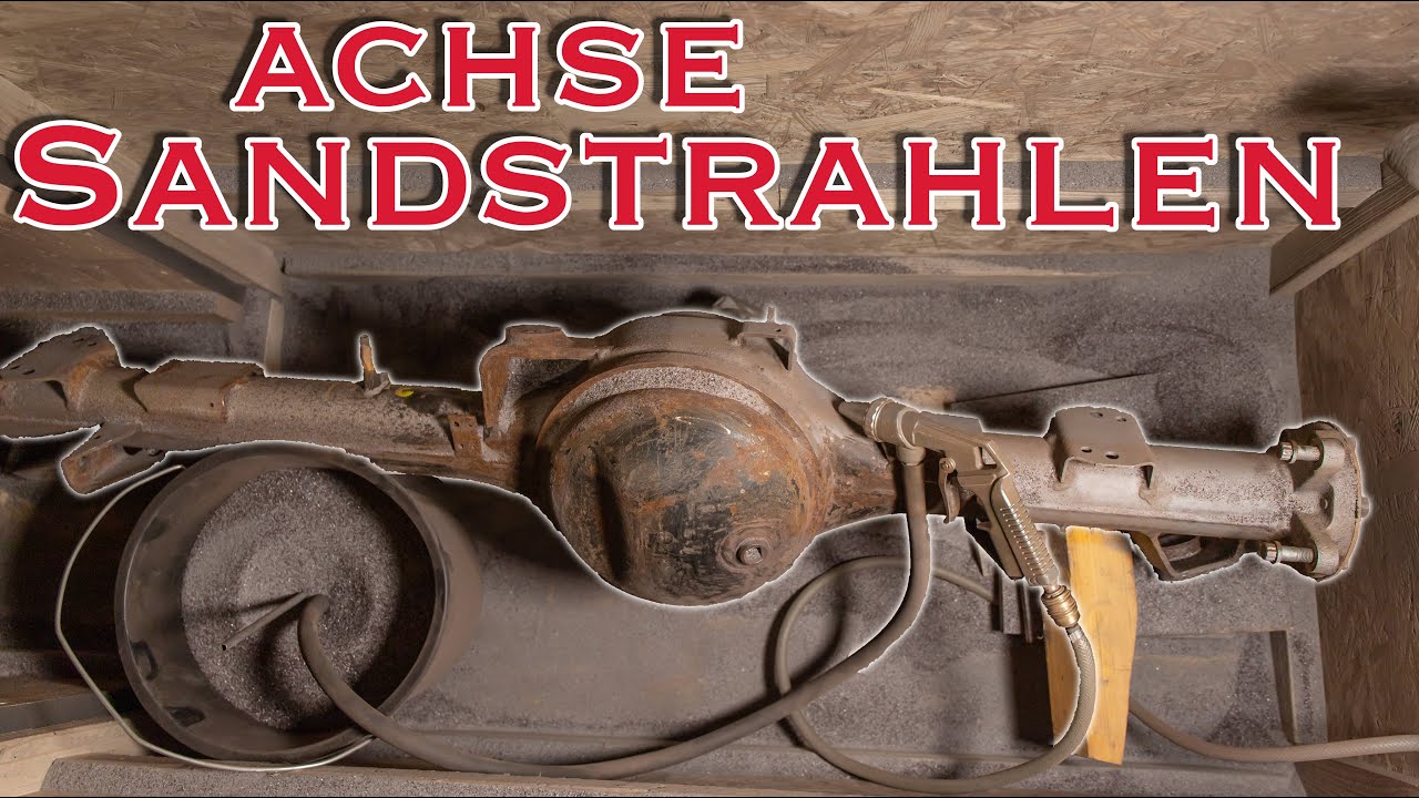 Sandstrahlen der Hinterachse | Defender Projekt #51
