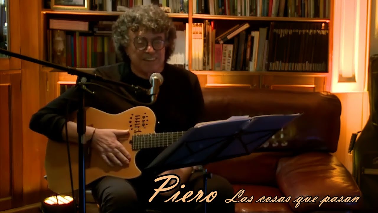 Piero - ♫ Las cosas que pasan ♫ ®