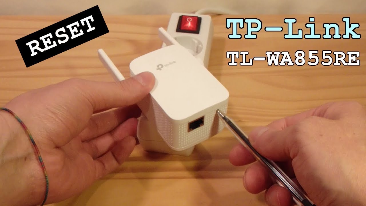 TP-Link TL-WA855RE Wi-Fi Extender &bull; Factory Reset