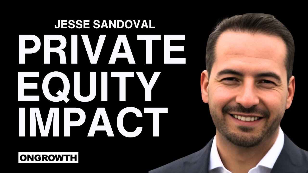 Private Equity Impact with Jesse Sandoval