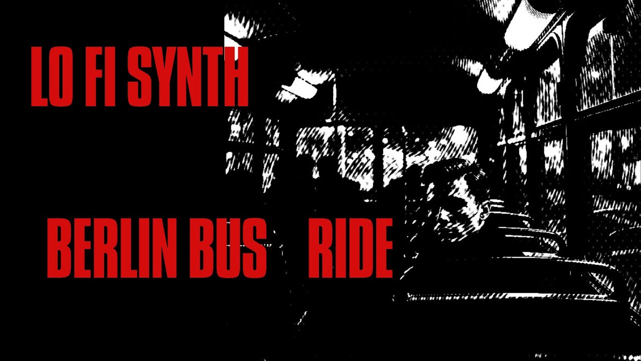 Berlin Bus Ride | Night City Ambience & Lo-Fi Synth