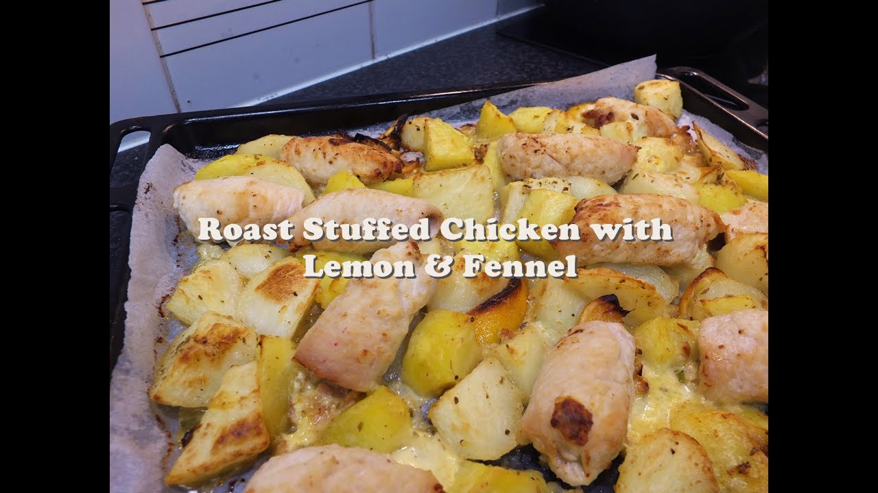 My Tasty Roasted Stuffed Chicken with Lemon & Fennel