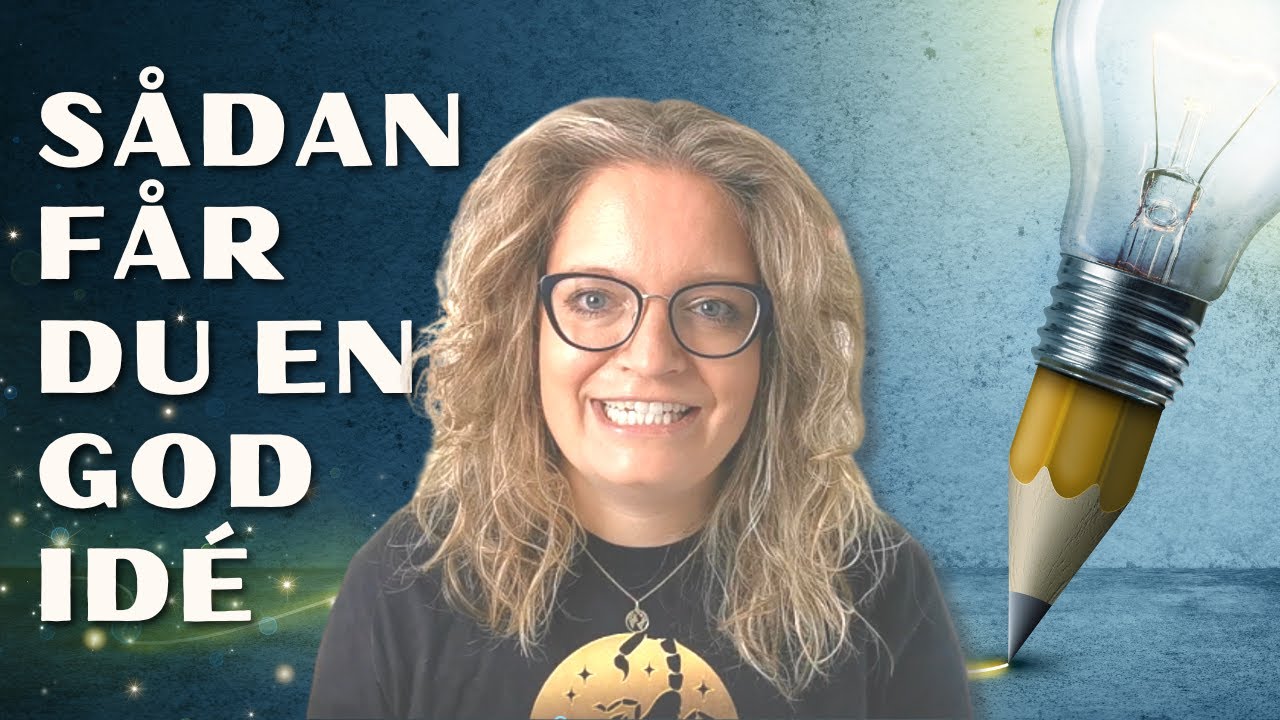 Sådan får du en god ide