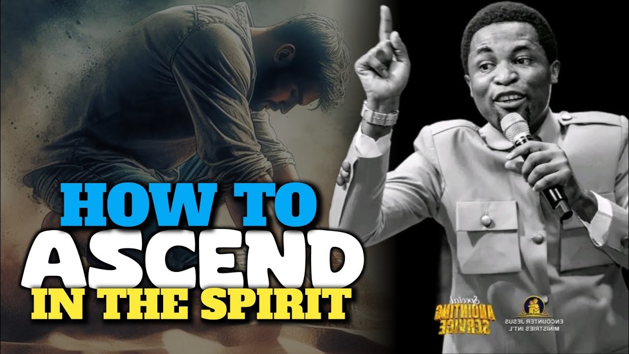 WHAT TO DO TO ASCEND IN THE SPIRIT - Apostle Michael Orokpo